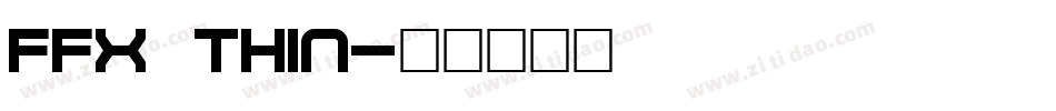 FFX Thin字体转换